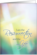 I am the resurrection & the life, Christian Easter card, cross, card