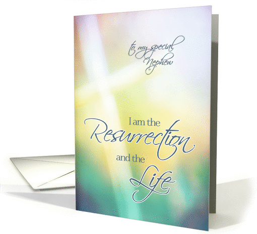 to my nephew, Christian Easter card, cross, John 11:25 card (1029221)
