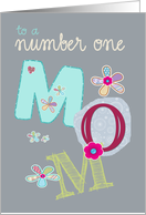 to a number one mom, happy mother’s day, letters and flowers card