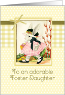 happy Easter to my foster daughter, vintage bunny, ribbon effect card