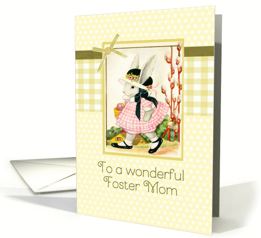 happy Easter to my foster mom, vintage bunny, ribbon effect card
