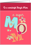 to a wonderful single mom, happy mother’s day, letters & florals card