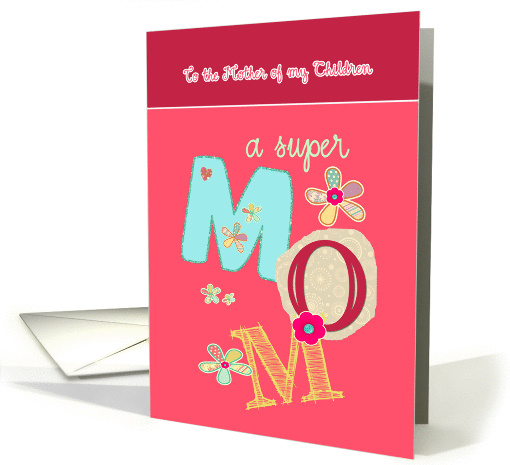 to the mother of my children, happy mother's day, letters... (1065715)