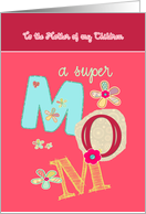 to the mother of my children, happy mother’s day, letters & florals card