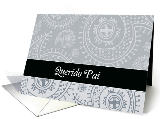 Happy Father's day in Portuguese, paisley ornaments card (1067055)