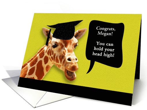 Megan, Congrats on graduating, customizable card, smiling giraffe card