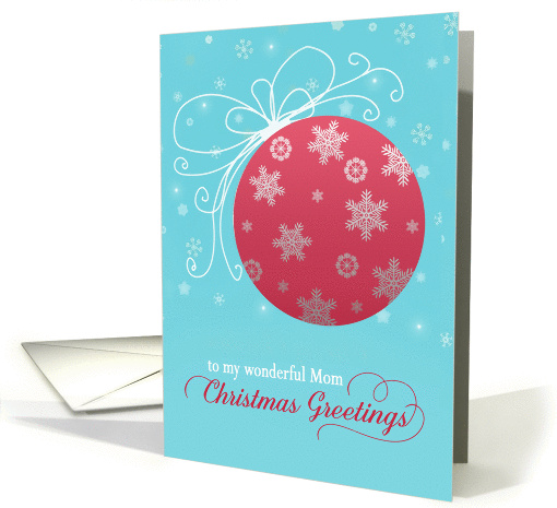 Merry Christmas to my wonderful Mom, red glass ornament, card