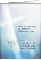 To my Sister, Congratulations on your ordination, cross card