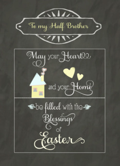 Easter Blessings to my half brother, chalkboard effect