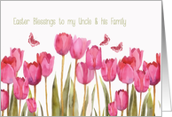 Easter Blessings to my uncle and his family, scripture, pink tulips card