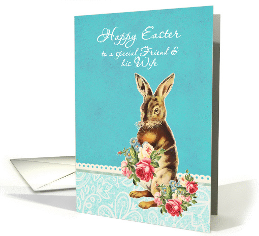 Happy Easter to my friend and his wife, vintage bunny card (1221288)