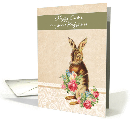 Happy Easter to a great Babysitter, vintage bunny card (1225078)