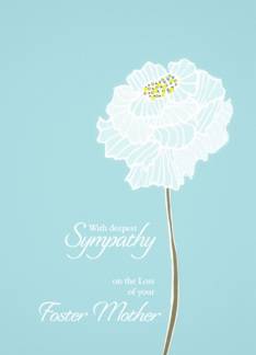 Loss of Foster Mother, with deepest sympathy, card, white flower