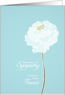 Loss of Fiance, with deepest sympathy, card, white flower card