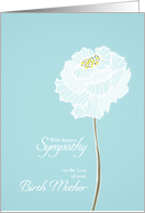 Loss of Birth Mother, with deepest sympathy, card, white flower card