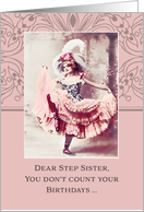 Dear Step Sister, don’t count your birthdays, celebrate them! Vintage card