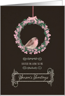 For sister in law to be, Season’s Tweetings, robin and wreath card