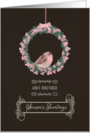For my half brother, Season’s Tweetings, robin and wreath card
