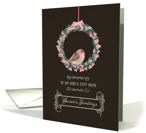 For dad and step mom, Season's Tweetings, robin & wreath card