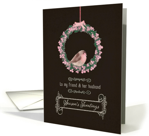 For friend and her husband, Season's Tweetings, robin & wreath card