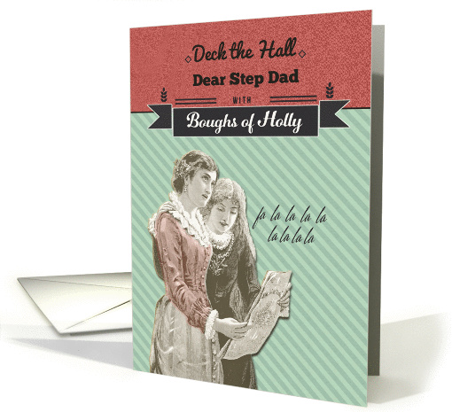 For Step Dad, Deck the Hall, Vintage Christmas card (1322236)