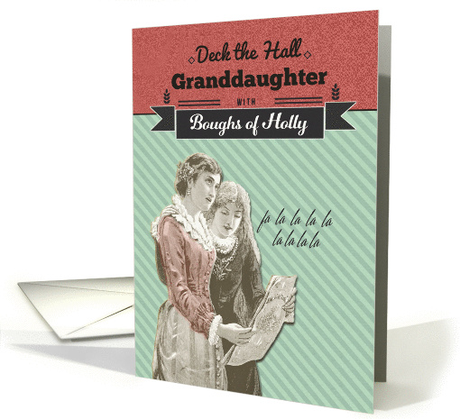 For Granddaughter, Deck the Hall, Vintage Christmas card (1322936)