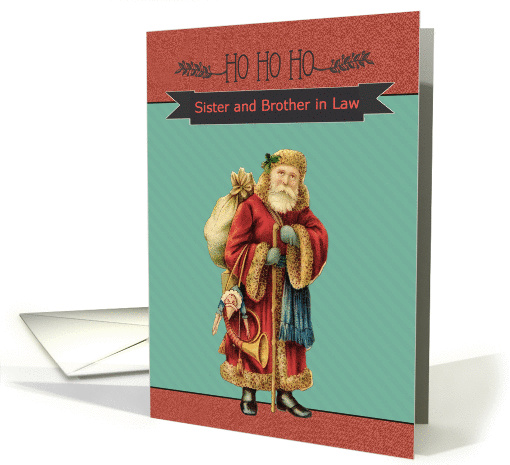 For Sister and Brother in Law, Ho Ho Ho, Vintage Santa card (1323586)