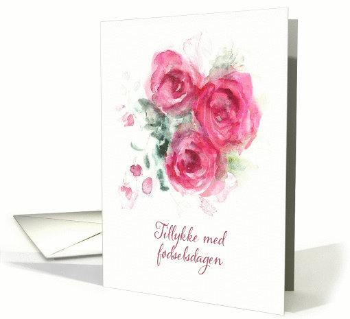 Happy Birthday in Danish, Watercolor Roses card (1344826)