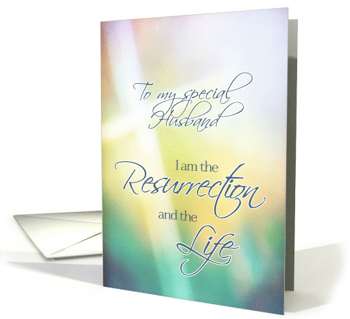 To my special Husband, Easter Blessings, Christian Scripture card