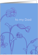 to my Dad Happy Father’s Day Blue Floral Design card