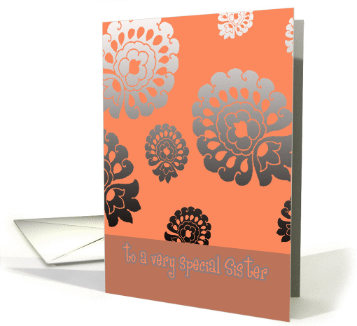 to a very special sister, happy birthday, floral apricot card (197600)