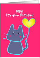 omg, it’s your birthday, happy birthday, pink cat with balloon card