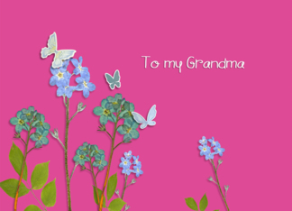 to my Grandma, happy...