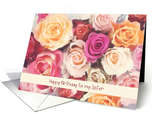 happy birthday to my Sister, roses card (226067)