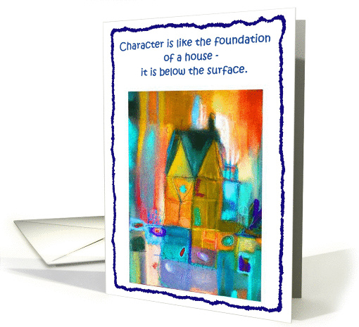 character is like the foundation of a house card (237878)