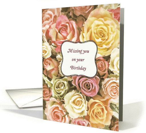 Missing you on your birthday, elegant roses, lace effect card (243612)