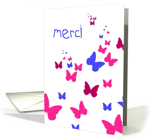 Thank You in French, Merci, Red/Pink and Blue Butterflies card