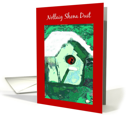 Nollaig Shona Duit bird in birdhouse card (308688)