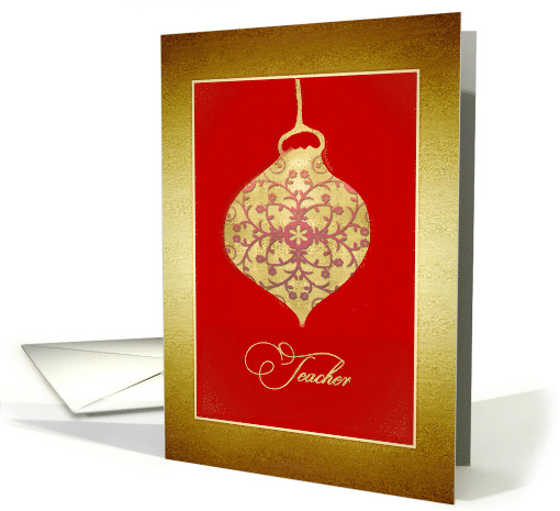To my Teacher, Merry Christmas, Glass Bauble Ornament, Faux Gold card