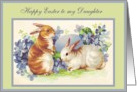 to my Daughter happy Easter card