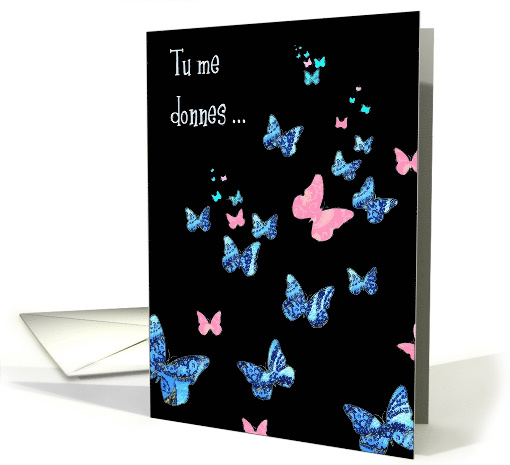 You give me Butterflies in my Tummy, French card (364520)