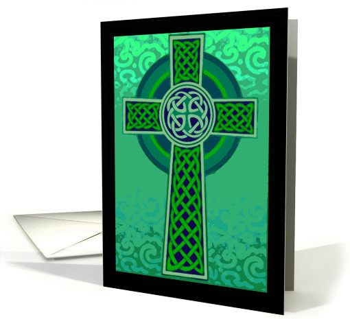St. Patrick's Day, Celtic Blessing, Celtic Cross & Knot, green card