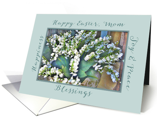 Happy Easter, Mom, Lily of the Valley card (396251)