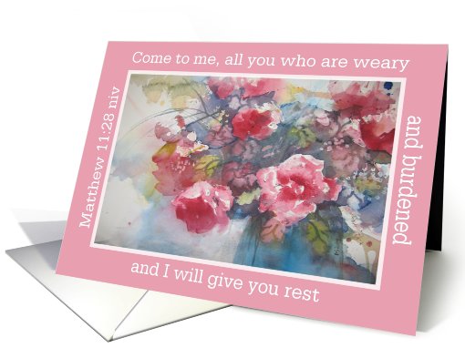 come to me all you who are weary peonies card (412855)