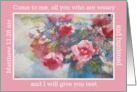 come to me all you who are weary peonies card