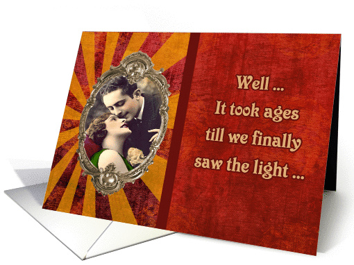 we are getting married after finally seeing the light,... (412859)