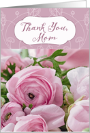 Thank You, Mom, for all your Love, Flowers card