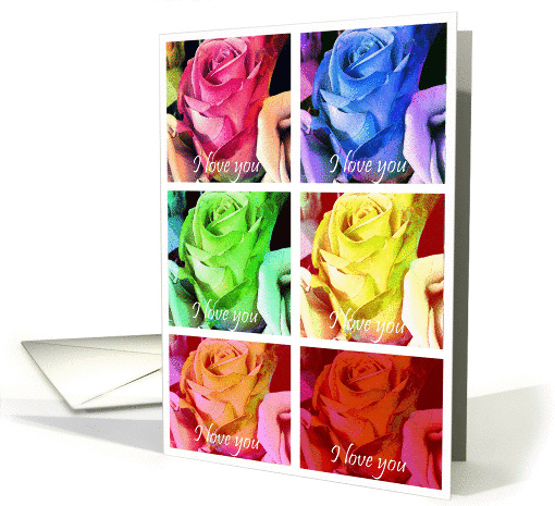 the many colors of love roses, I love you a million times card
