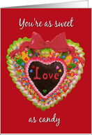 you’re as sweet as candy heart card