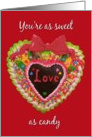 you’re as sweet as candy heart card